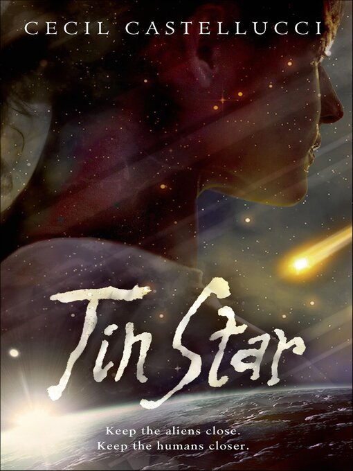 Title details for Tin Star by Cecil Castellucci - Available